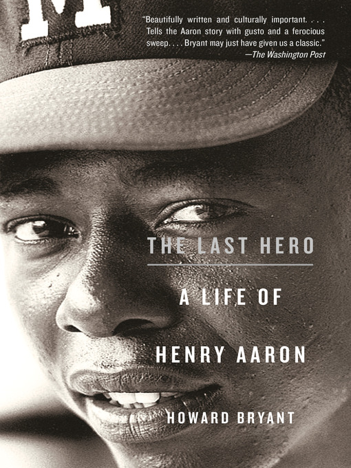 Title details for The Last Hero by Howard Bryant - Available